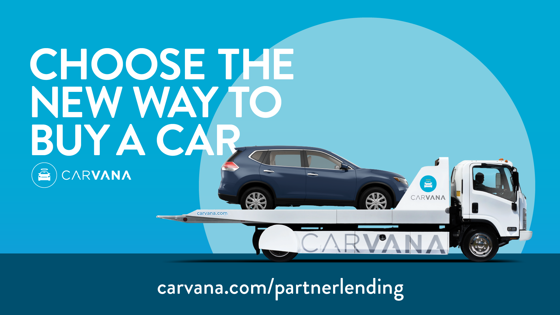 Choose the New Way to Buy a Car-carvana.com/partnerlending - SUV on a Carvana delivery truck.