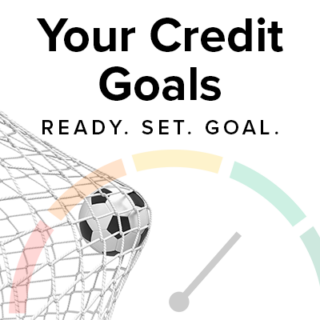 ready.set.goal. Your Credit Goals